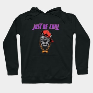 Pug just be chill T-shirt Hoodie